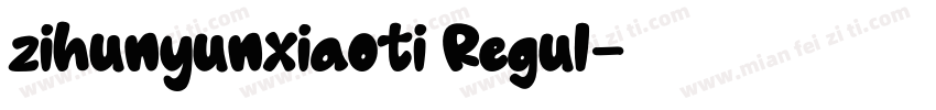 zihunyunxiaoti Regul字体转换